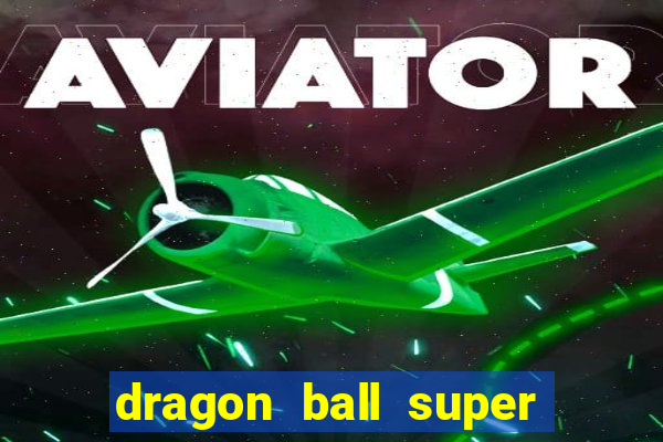 dragon ball super super hero dublado google drive